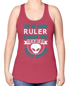 Every ruler is an alien 52# - ufo -Racerback Tank