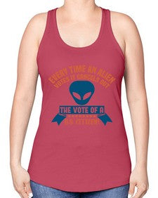 Every time an alien votes 53# - ufo -Racerback Tank