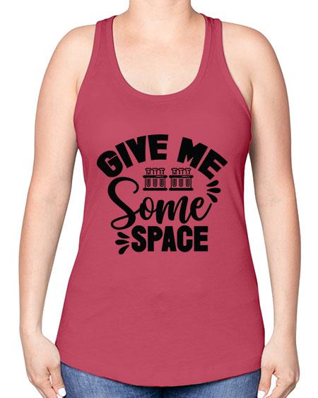 Give Me Some Space 30# - space -Racerback Tank