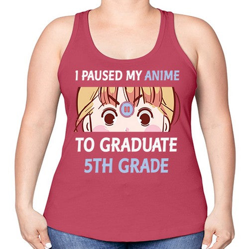 I Paused My Anime To Anime 243# - anime -Racerback Tank
