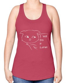 I Will Do it Later - cats -Racerback Tank