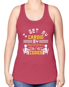 I get my cardio by running codes 41# - computer -Racerback Tank