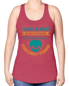 I have always loved octopuses no scifi alien 15# - ufo -Racerback Tank