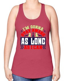 Im gonna stay awake as long as I can 120# - chess -Racerback Tank