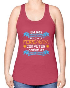 Im not superwoman but Im a foreasik analyst 33# - computer -Racerback Tank
