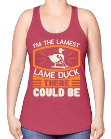 Im the lamest lame duck there could be Style 37# - ducks -Racerback Tank
