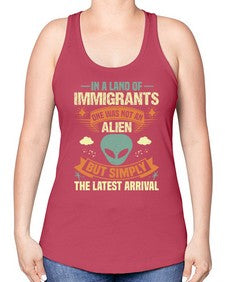 In a lan of immigrants one was not an alien 28# - ufo -Racerback Tank