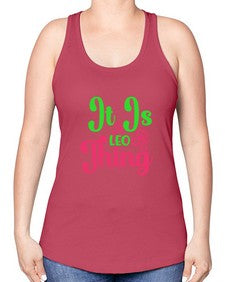 It is a leo thing 255# - leo -Racerback Tank
