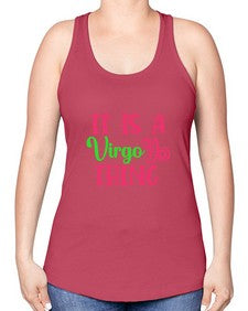 It is a virgo thing 260# - virgo -Racerback Tank