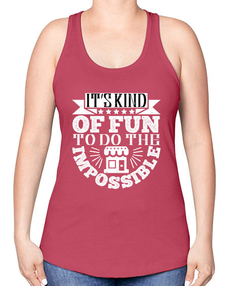 Its kind of fun to do the impossible Style 251# - architect -Racerback Tank