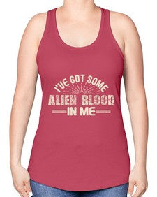 Ive got some alien blood in me 31# - ufo -Racerback Tank