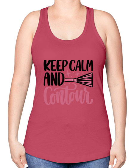 Keep Calm And Contour Style 73# - beauty - fashion -Racerback Tank