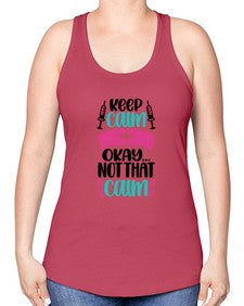 Keep Calm Okay Not Style Style 1028# - nurse -Racerback Tank