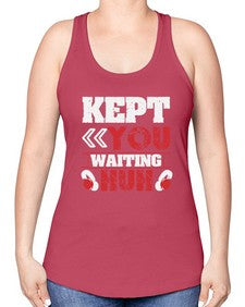 Kept you waiting huh 36# - video games -Racerback Tank