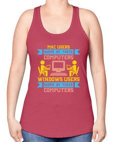 Mac users swear by their computers 25# - computer -Racerback Tank
