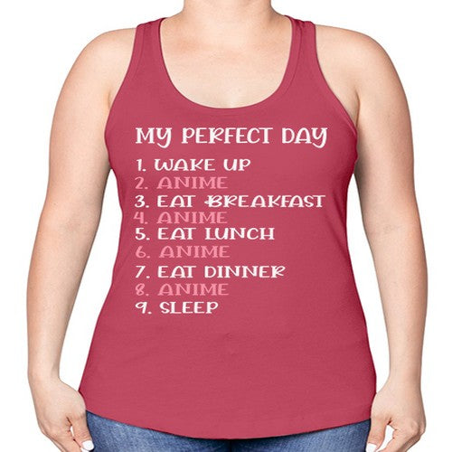My Perfect Day Funny Kawaii Anime 269# - anime -Racerback Tank