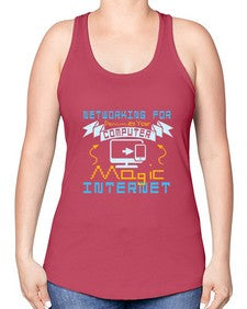 Networking for dummies your computer magic internet 22# - computer -Racerback Tank