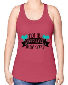 Not All Superheroes Wear Capes Style Style 1137# - nurse -Racerback Tank