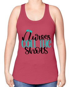 Nurses Call The Shots Style Style 1236# - nurse -Racerback Tank