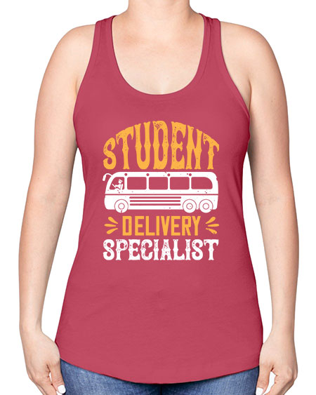 STUDENT DELIVERY SPECIALIST Style 1427# - Bus Driver -Racerback Tank