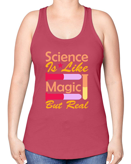 ScienceIsLikeMagicButScience tshirt design Sciencetshirtdesign 50# - general science -Racerback Tank