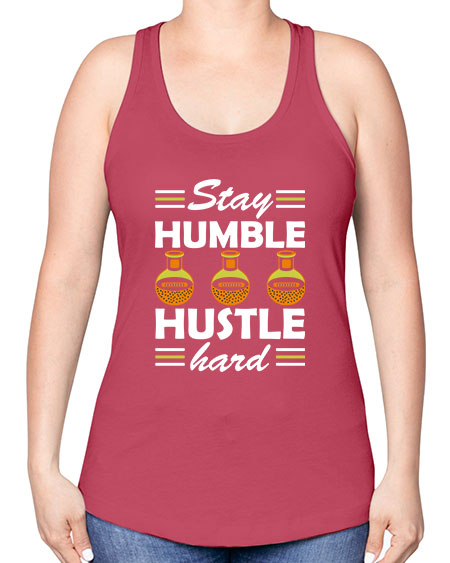 StayhumblehustlehardScience tshirt design Sciencetshirtdesign 24# - general science -Racerback Tank