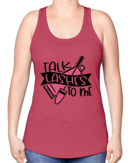 Talk Lashes To Me Style 17# - beauty - fashion -Racerback Tank