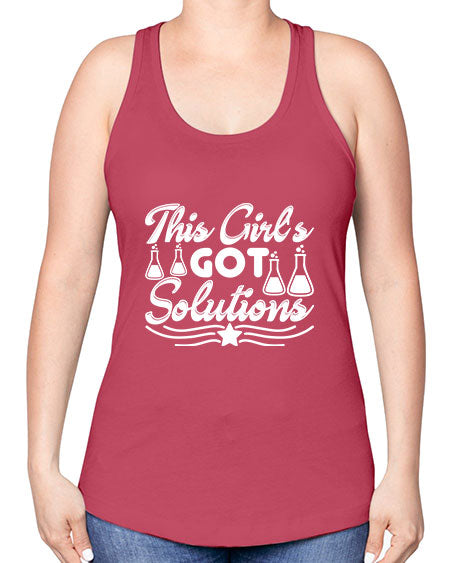 This Girl s Got Solutions 18# - general science -Racerback Tank