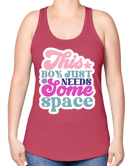 This boy just needs some space 6# - space -Racerback Tank