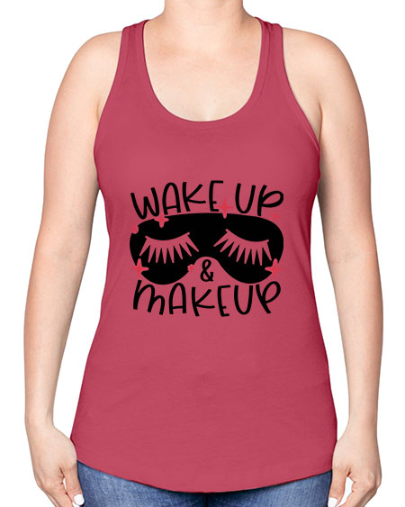 Wake Up Makeup Style 8# - beauty - fashion -Racerback Tank