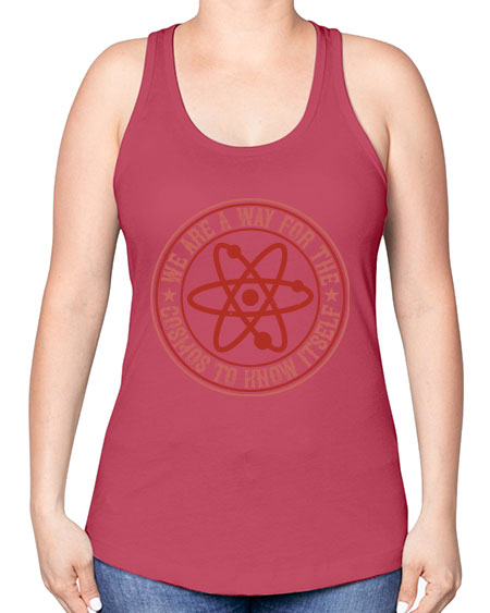 We are a way for the cosmos to know itself 300# - general science -Racerback Tank