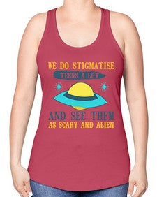 We do stigmatise teens a alot 43# - ufo -Racerback Tank