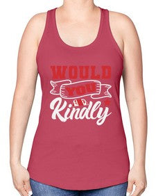 Would you kindly 55# - video games -Racerback Tank