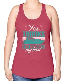 Yes thanks for bringing my boat 46# - boats -Racerback Tank