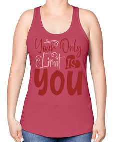 Your Only Limit Is You Style 54# - motivation -Racerback Tank
