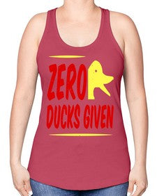 Zero ducks given Style 5# - ducks -Racerback Tank