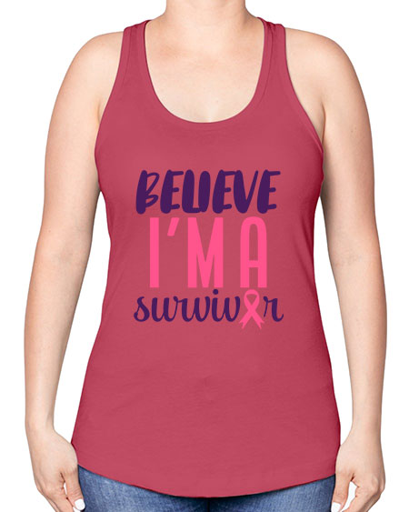 believe im a survivor Style 16# - breast cancer -Racerback Tank