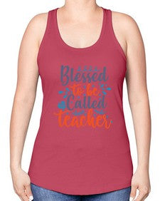 blessed to be called teacherr 635# - teacher -Racerback Tank