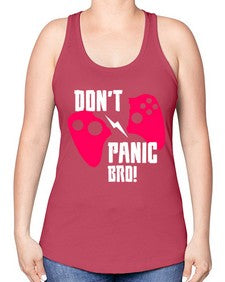 dont panic bro 75# - video games -Racerback Tank