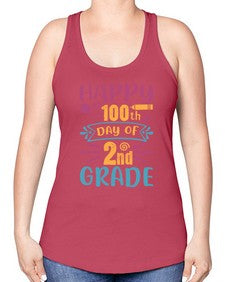 happy one hundredth day of second grade 249# - second grade -Racerback Tank
