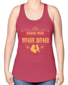 honor your parents and your sons will honor you 282# - parents day -Racerback Tank