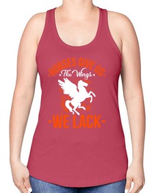 horses give us the wings we lack Style 4# - horse -Racerback Tank