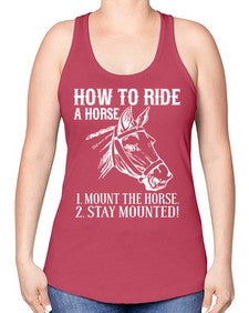 how to ride a horse just stay mounted - horse -Racerback Tank