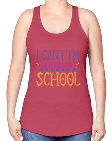 i cant im in nursing school Style 872# - nurse -Racerback Tank