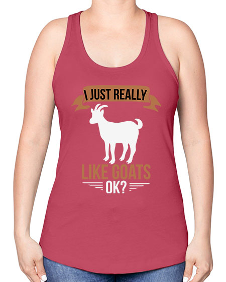 i just really like goats ok Style 3# - goat -Racerback Tank