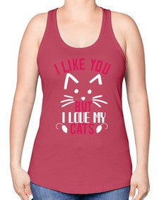 i like you but ilike my cats Style 53# - cats -Racerback Tank