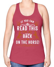 if you can read this put me back on the horse Style 37# - horse -Racerback Tank