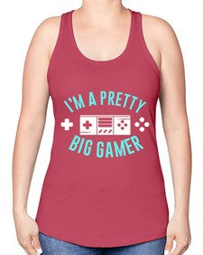 im a pretty big gamer 117# - video games -Racerback Tank