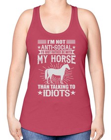 im not anti social id just rather be with my horse - horse -Racerback Tank