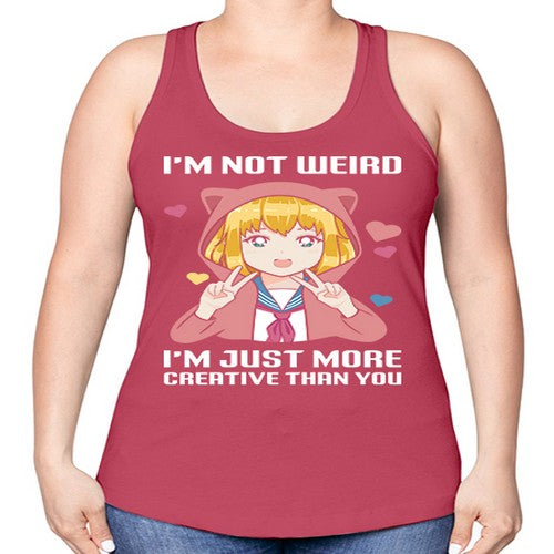 im not wierd im just more creative than you248# - anime -Racerback Tank